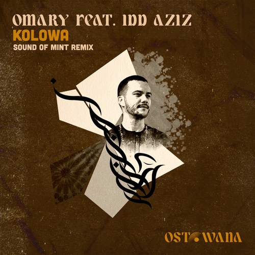 Omary, Sound Of Mint, Idd Aziz - Kolowa (Sound Of Mint Remix) [OST026]